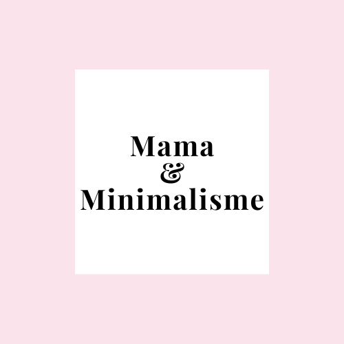 Mama & Minimalisme